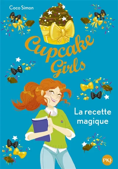Cupcake girls. Vol. 4. La recette magique