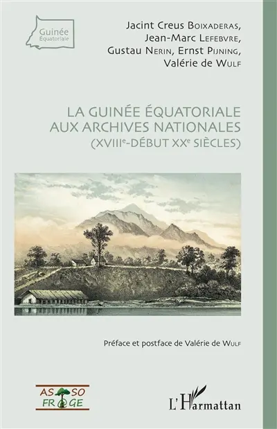 La Guinée équatoriale aux Archives nationales (XVIIIe-début XXe siècles)