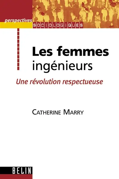 Les femmes ingénieurs : une révolution respectueuse