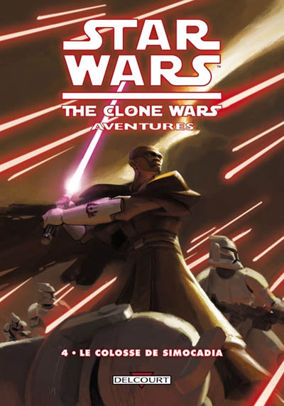 Star Wars : the clone wars aventures. Vol. 4. Le colosse de Simocadia