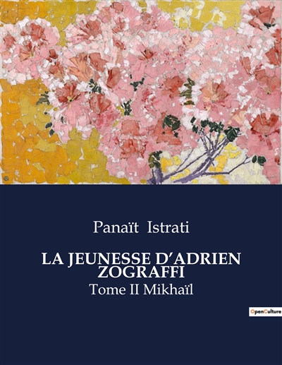 LA JEUNESSE D’ADRIEN ZOGRAFFI : Tome II Mikhaïl