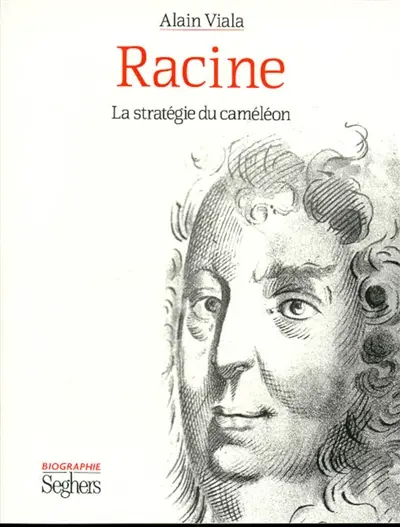 Racine, la stratégie du caméléon