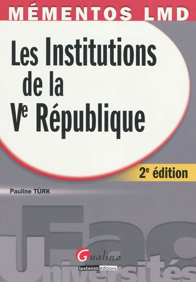 Les institutions de la Ve République