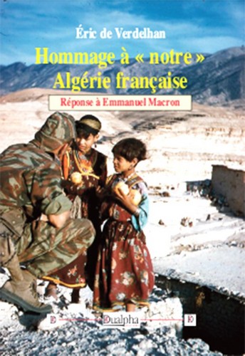 Hommage à notre Algérie française : réponse à Emmanuel Macron