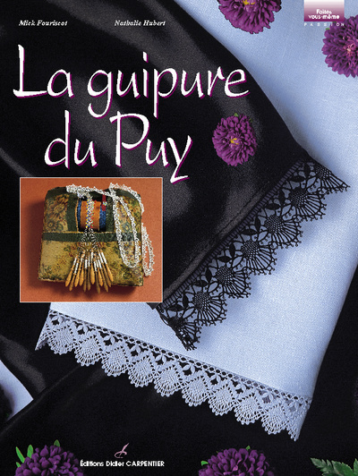 La guipure du Puy. Vol. 1