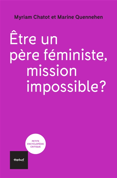 Etre un père féministe,...