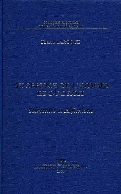 Au service de l'homme et du droit : souvenirs et réflexions