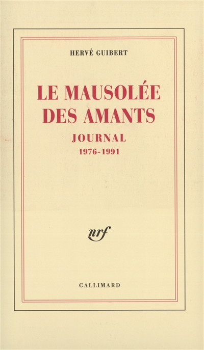 Le mausolée des amants : journal, 1976-1991