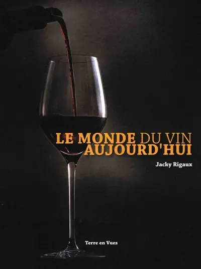 Le monde du vin aujourd'hui