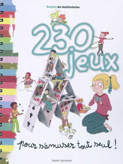 230 jeux : pour s'amuser tout seul !