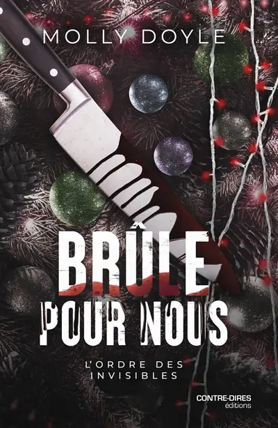 L'ordre des invisibles. Brûle pour nous
