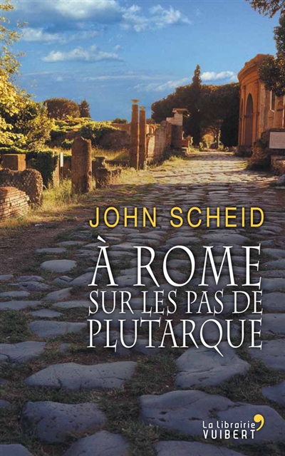 A Rome, sur les pas de Plutarque