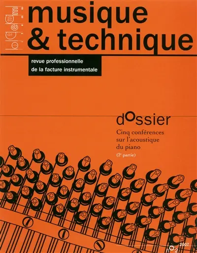 Musique & technique, n° 2. Cinq conférences sur l'acoustique du piano : 2e partie