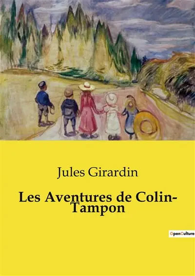 Les Aventures de Colin­ Tampon : Les mésaventures d'un chasseur novice en quête de gibier