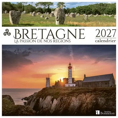 Bretagne : la passion de nos régions : 2027, calendrier