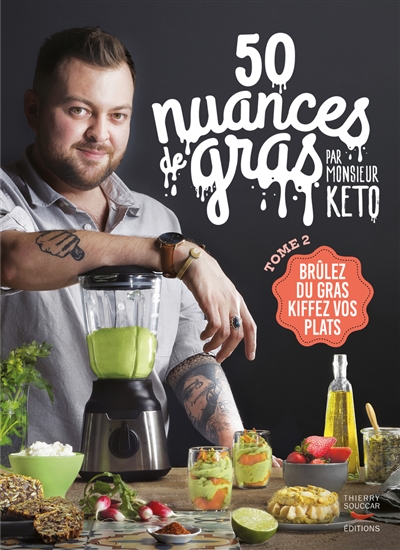 50 nuances de gras : brûlez...