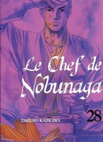 Le chef de Nobunaga. Vol. 28
