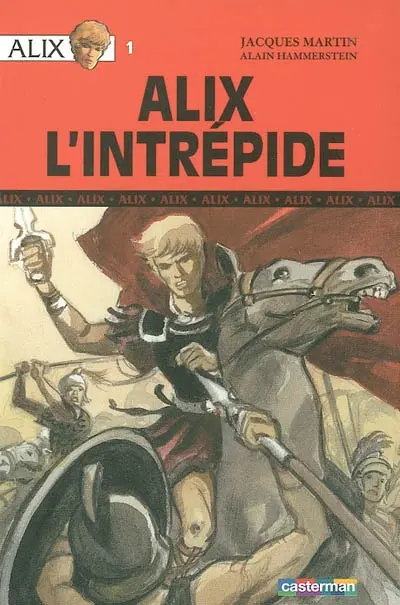 Alix. Vol. 1. Alix l'intrépide
