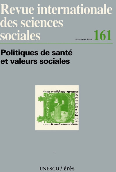 revue internationale des sciences sociales, n° 161. politiques de santé et valeurs sociales