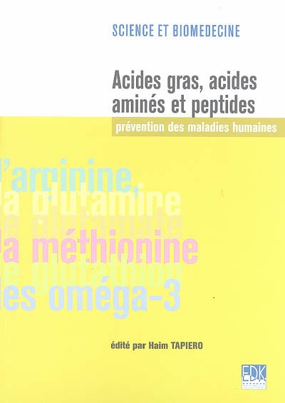 Acides gras, acides aminés et peptides : prévention des maladies humaines
