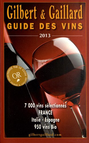Guide Gilbert & Gaillard des vins : 8.000 vins sélectionnés