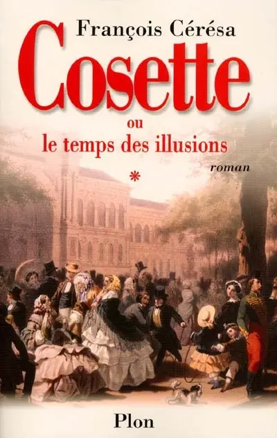 Cosette ou Le temps des illusions