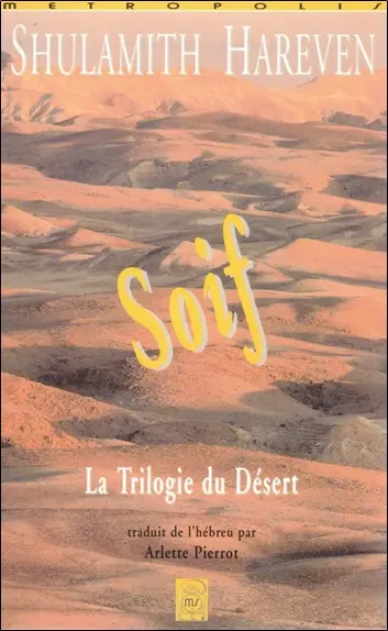 Soif : trilogie du désert