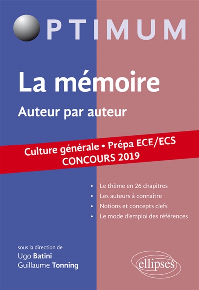 La mémoire, auteur par auteur : culture générale, prépa ECE-ECS : concours 2019