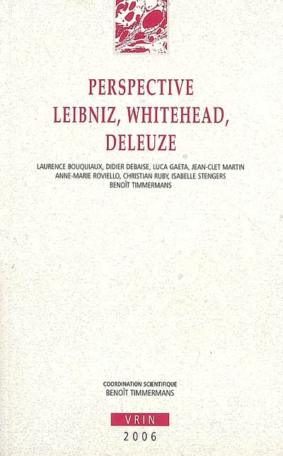 Perspective Leibniz, Whitehead, Deleuze