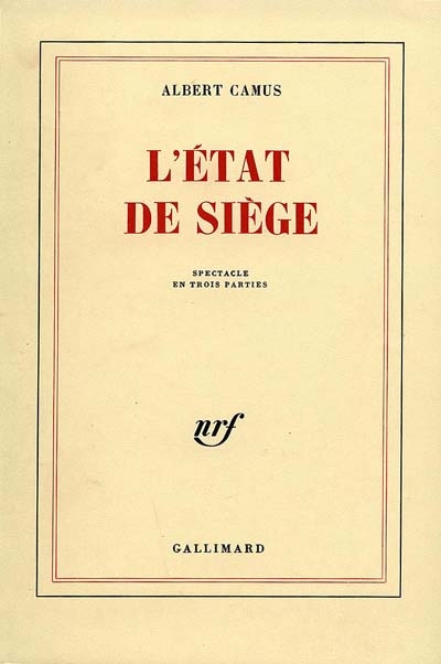 L'état de siège : spectacle en trois parties