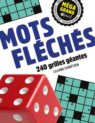 Méga grand : Mots fléchés : 240 grilles géantes