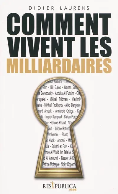 Comment vivent les milliardaires