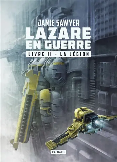 Lazare en guerre. Vol. 2. La légion