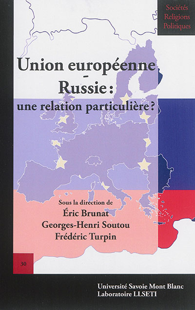 Union européenne-Russie : une relation particulière ?