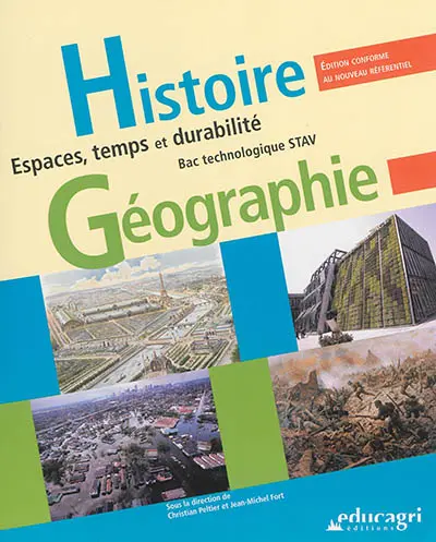Histoire géographie : espaces, temps et durabilité : bac technologique STAV