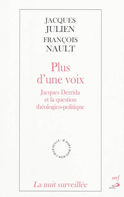 Plus d'une voix : Jacques Derrida et la question théologico-politique
