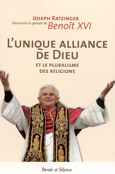 L'unique Alliance de Dieu et le pluralisme des religions