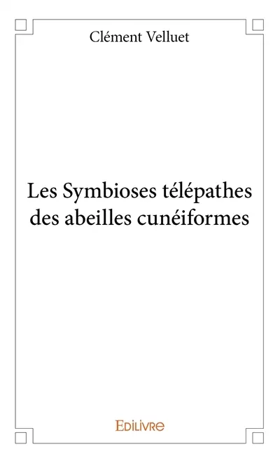 Les symbioses télépathes des abeilles cunéiformes