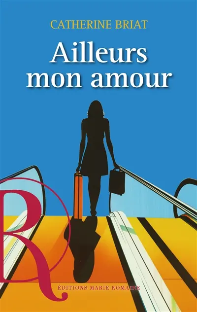 Ailleurs mon amour