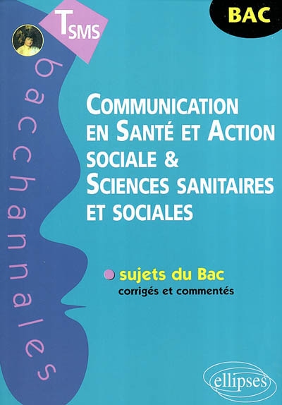 Communication en santé et action sociale et sciences sanitaires et sociales terminale SMS