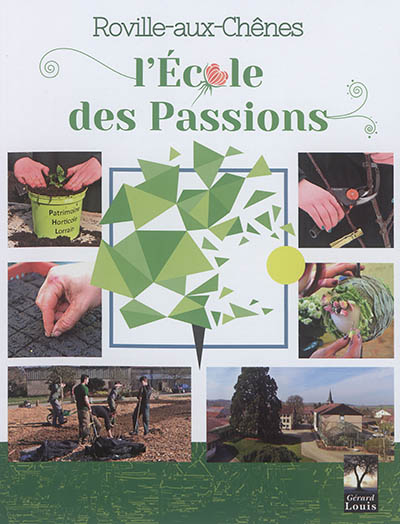 Roville-aux-Chênes : l'école des passions