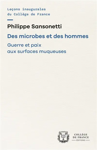 Des microbes et des hommes : guerre et paix aux surfaces muqueuses