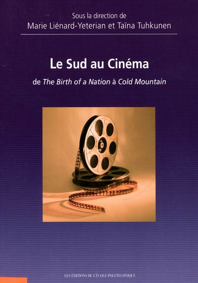 Le Sud au cinéma : de The birth of a nation à Cold Mountain