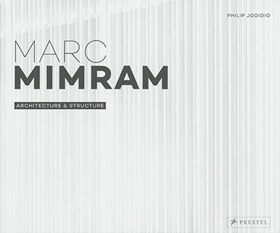 Marc Mimram : architecture & structure