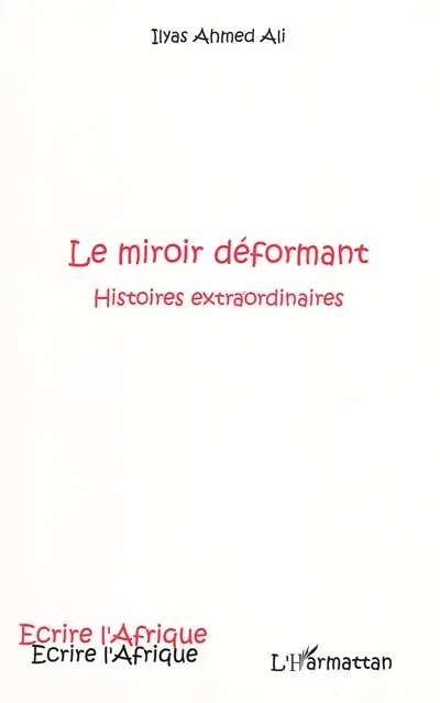 Le miroir déformant : histoires extraordinaires