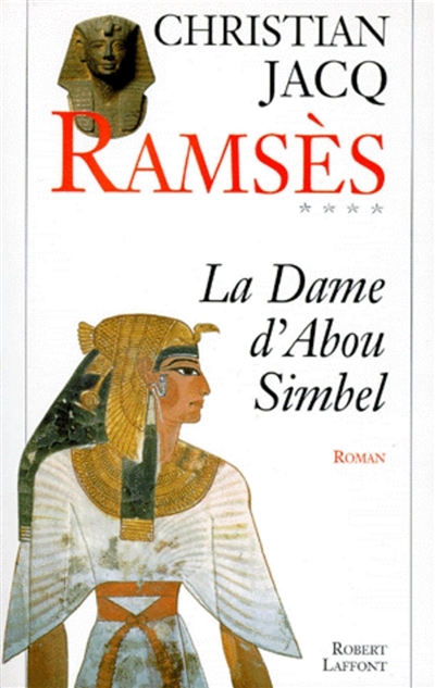 Ramsès (tome 4 ) La dame d' Abou Simbel