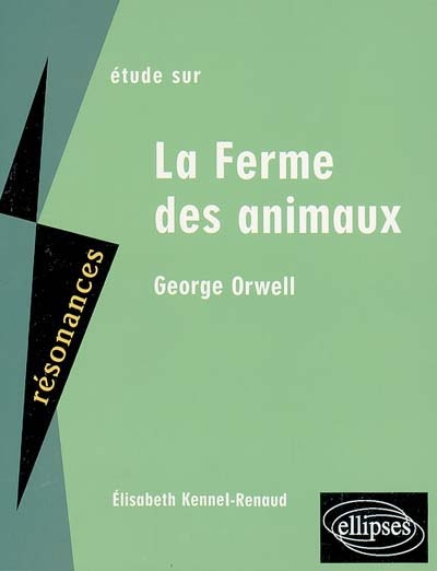 Etude sur George Orwell, La ferme des animaux