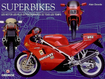 Superbikes : les motos les plus extraordinaires de tous les temps