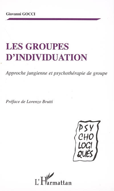 Les groupes d'individuation : approche jungienne et psychothérapie de groupe