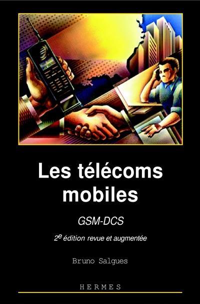 Les télécoms mobiles : GSM DCS